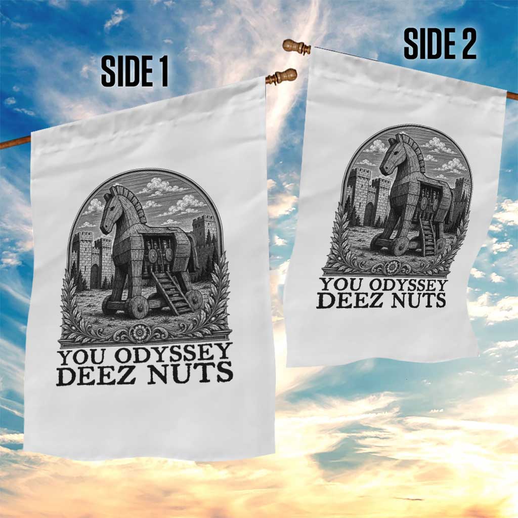 Funny You Odyssey Deez Nuts Trojan Horse Garden Flag Ancient Greek History Gift TS12 Print Your Wear