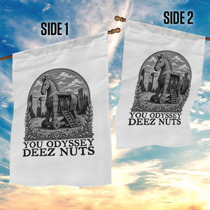 Funny You Odyssey Deez Nuts Trojan Horse Garden Flag Ancient Greek History Gift TS12 Print Your Wear