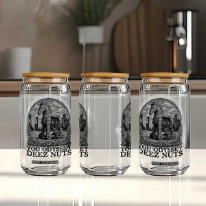 Funny You Odyssey Deez Nuts Trojan Horse Glass Can Ancient Greek History Gift TS12 Print Your Wear