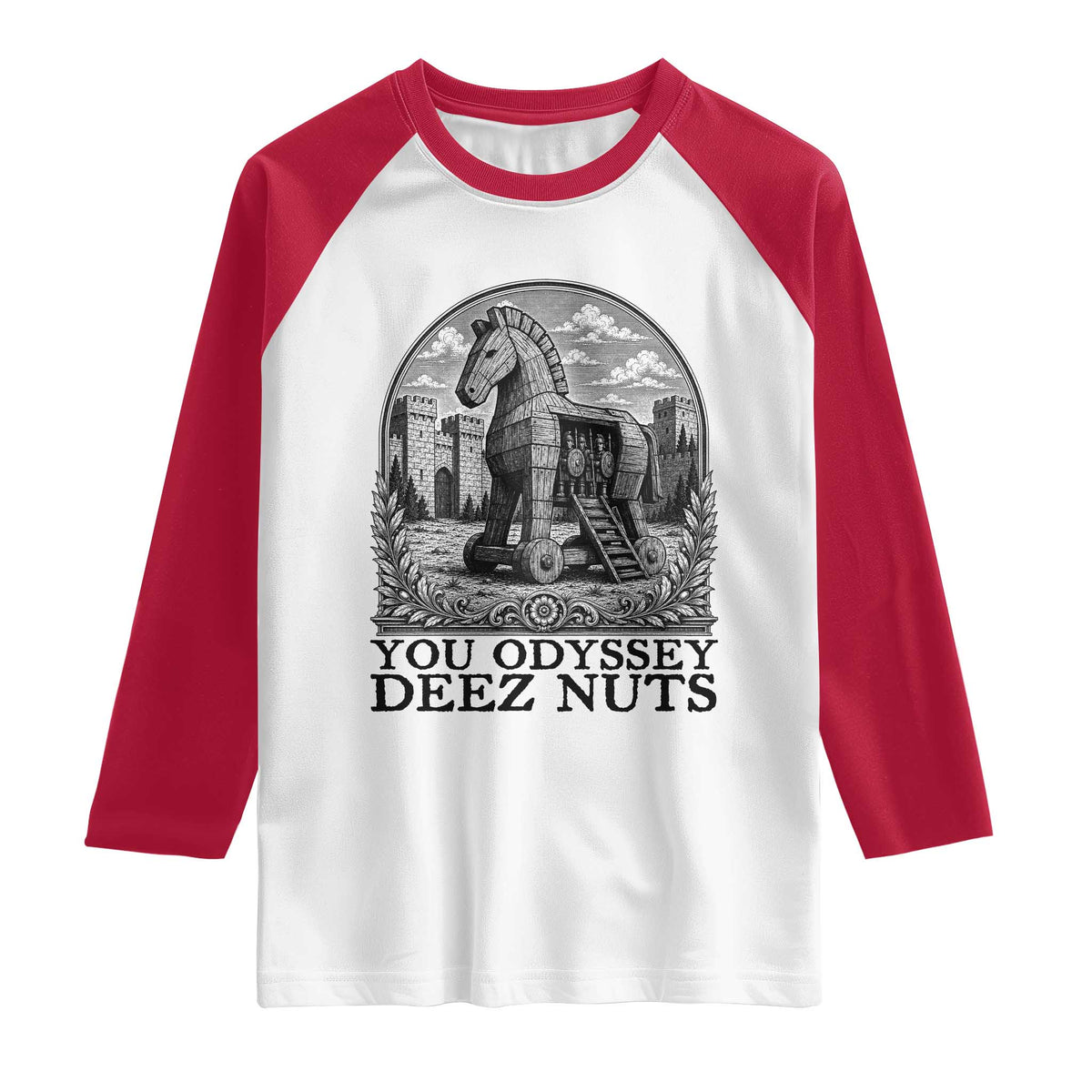 Funny You Odyssey Deez Nuts Trojan Horse Raglan Shirt Ancient Greek History Gift TS12 White Red Print Your Wear