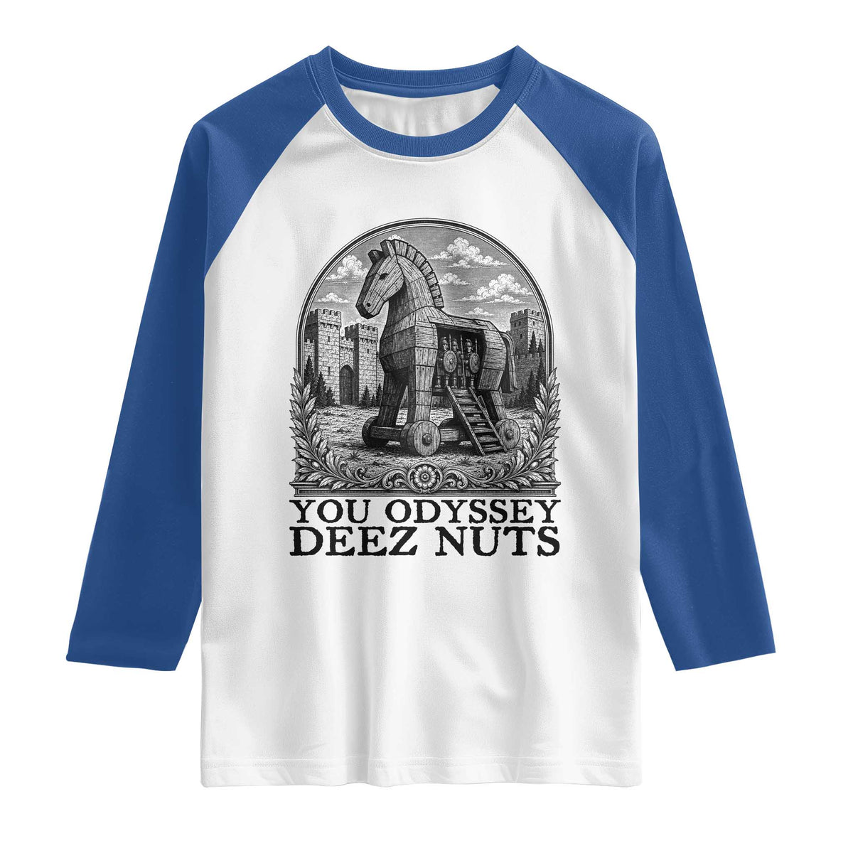 Funny You Odyssey Deez Nuts Trojan Horse Raglan Shirt Ancient Greek History Gift TS12 White Royal Print Your Wear