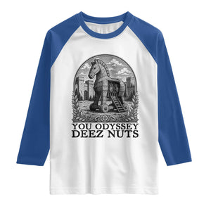 Funny You Odyssey Deez Nuts Trojan Horse Raglan Shirt Ancient Greek History Gift TS12 White Royal Print Your Wear