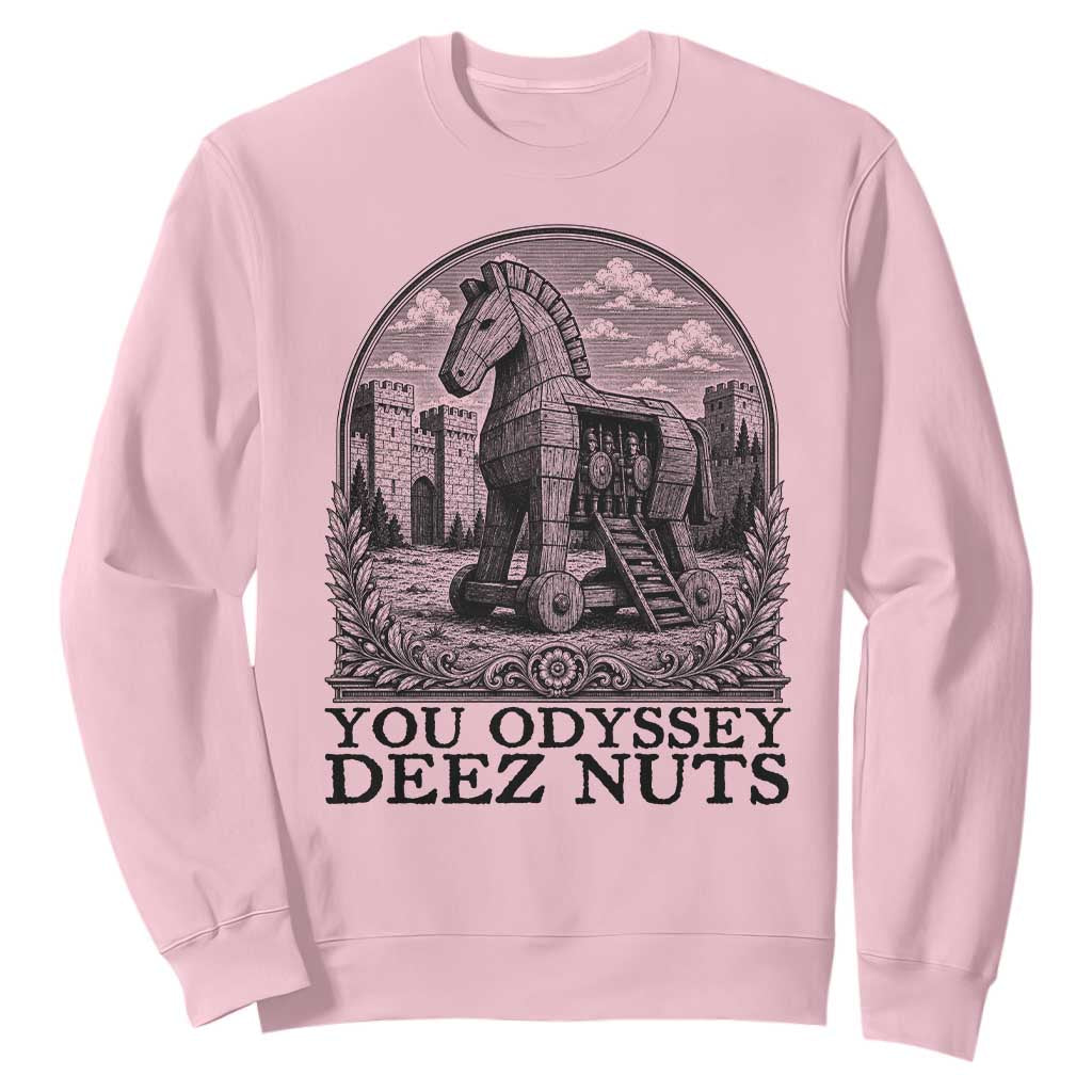 Funny You Odyssey Deez Nuts Trojan Horse Sweatshirt Ancient Greek History Gift TS12 Light Pink Print Your Wear