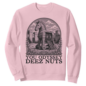 Funny You Odyssey Deez Nuts Trojan Horse Sweatshirt Ancient Greek History Gift TS12 Light Pink Print Your Wear