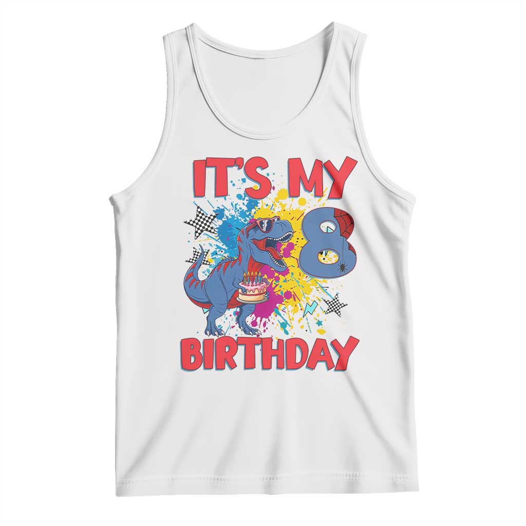 Dino Spider Its My 8th Birthday Tank Top Dinosaur Gift For Boys TS12 White Print Your Wear