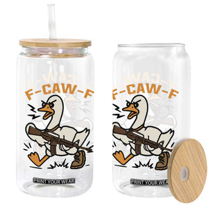 F Caw F Goose With Gun Glass Can Funny Rebellious Gift TS12 Print Your Wear