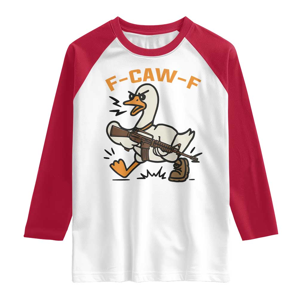 F Caw F Goose With Gun Raglan Shirt Funny Rebellious Gift TS12 White Red Print Your Wear