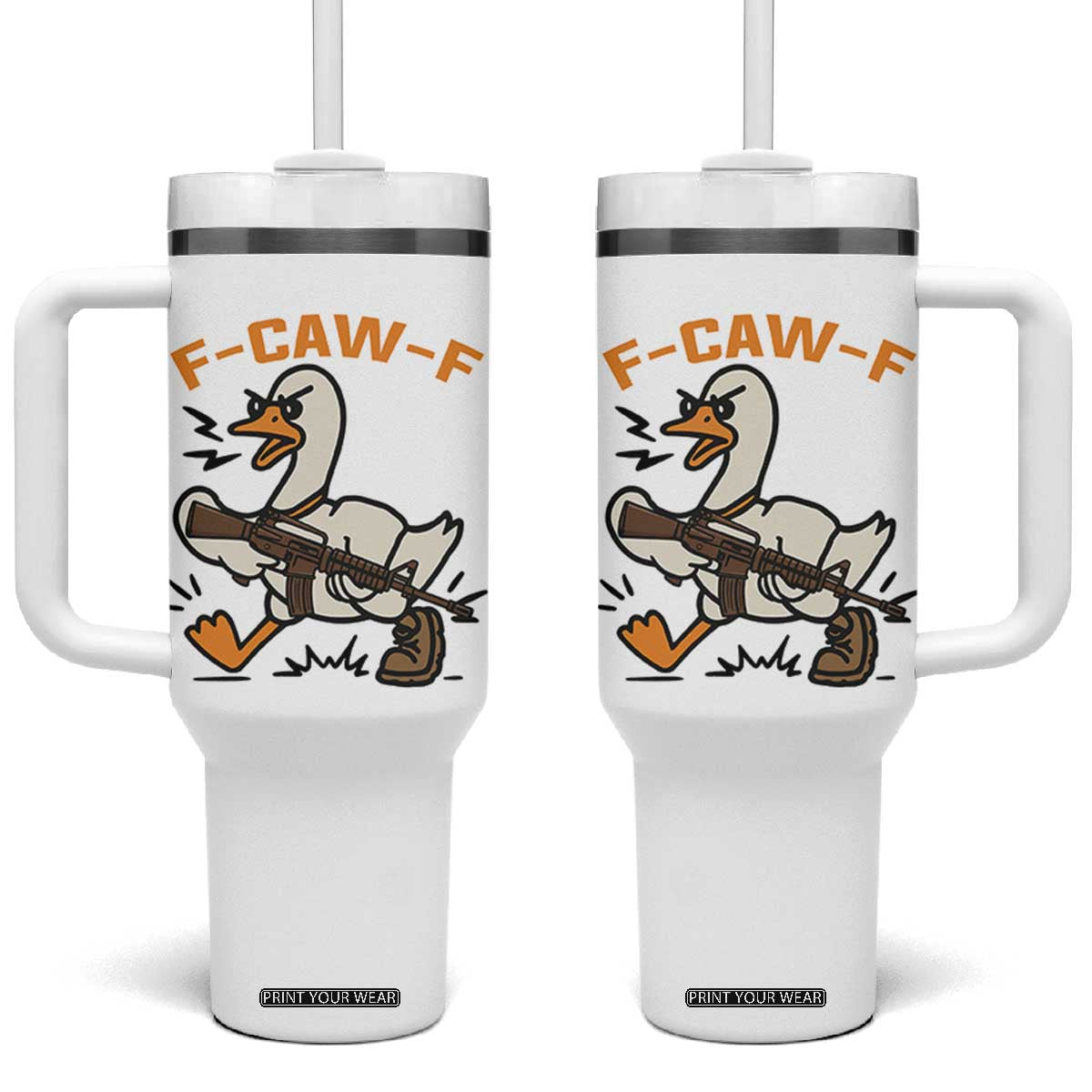 F Caw F Goose With Gun Tumbler With Handle Funny Rebellious Gift TS12 One Size: 40 oz White Print Your Wear
