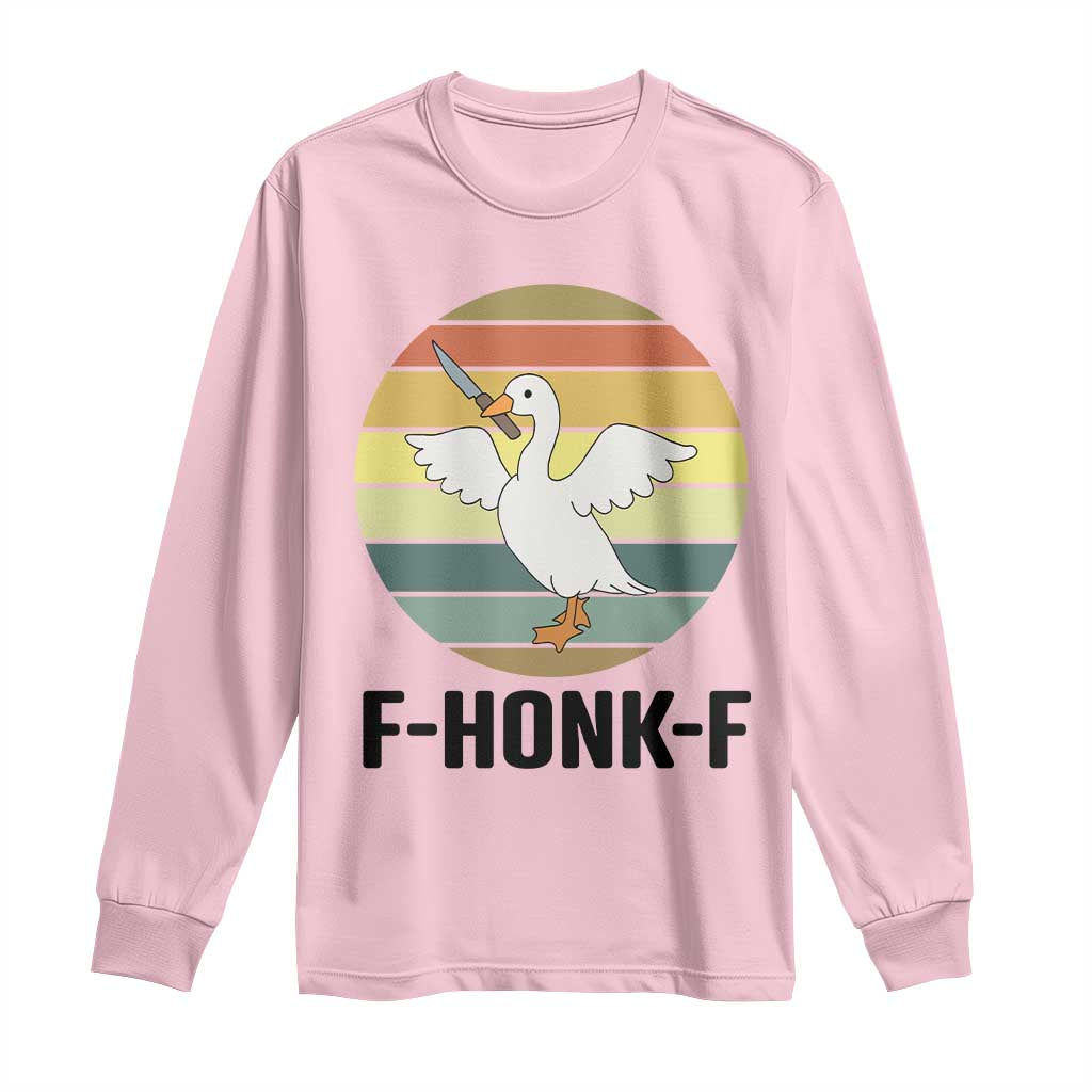 F Honk F Goose With Knife Long Sleeve Shirt Funny Chaotic Meme Gift TS12 Light Pink Print Your Wear