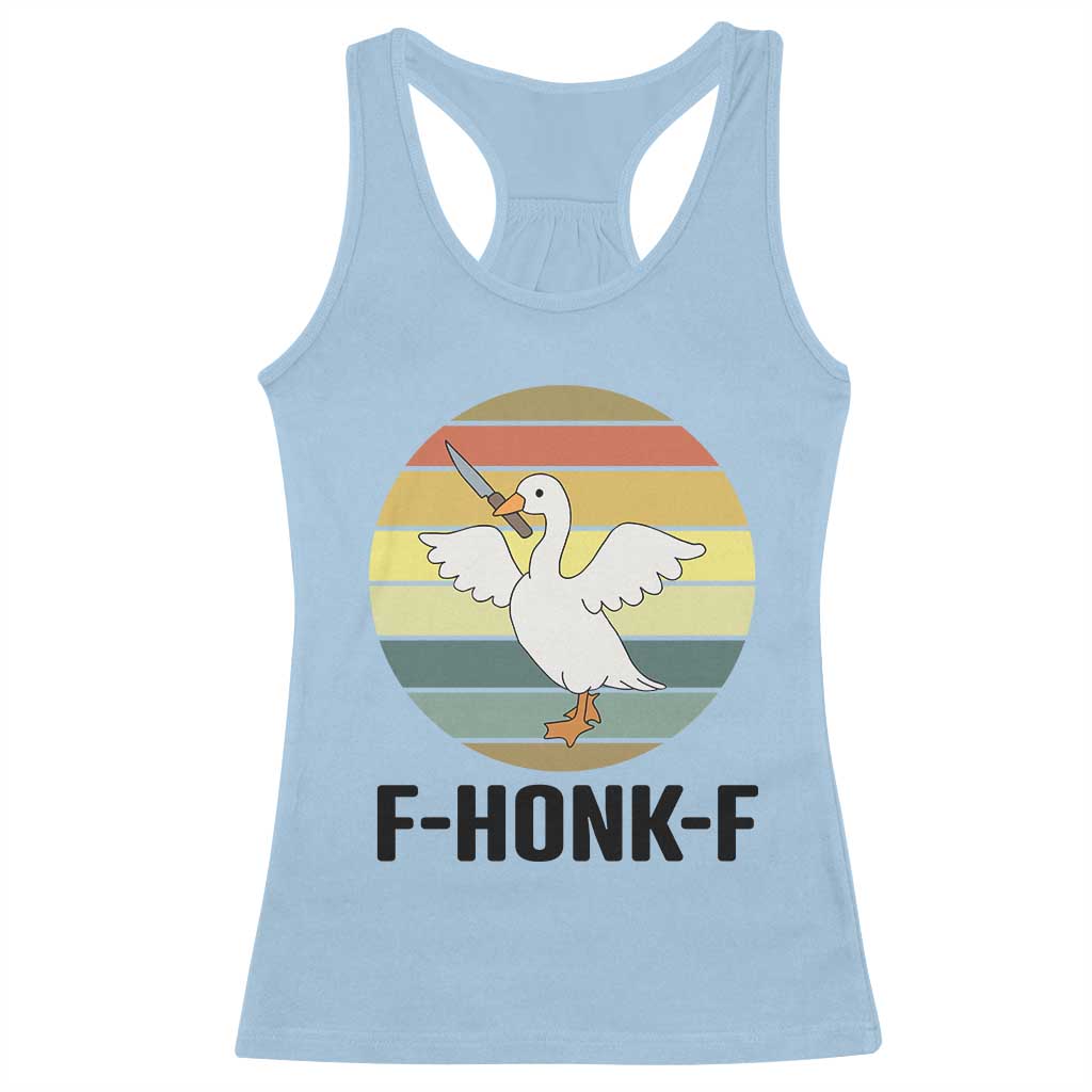F Honk F Goose With Knife Racerback Tank Top Funny Chaotic Meme Gift TS12 Light Blue Print Your Wear