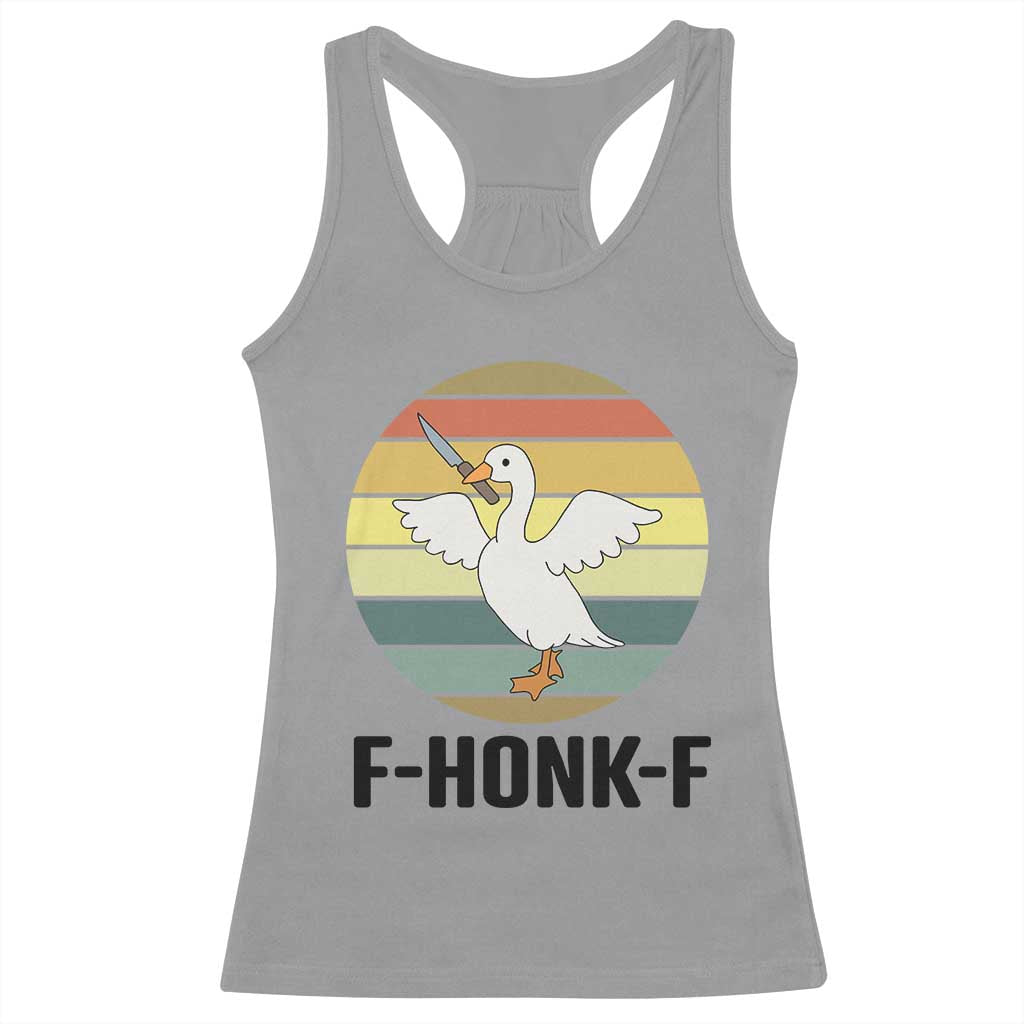 F Honk F Goose With Knife Racerback Tank Top Funny Chaotic Meme Gift TS12 Sport Gray Print Your Wear