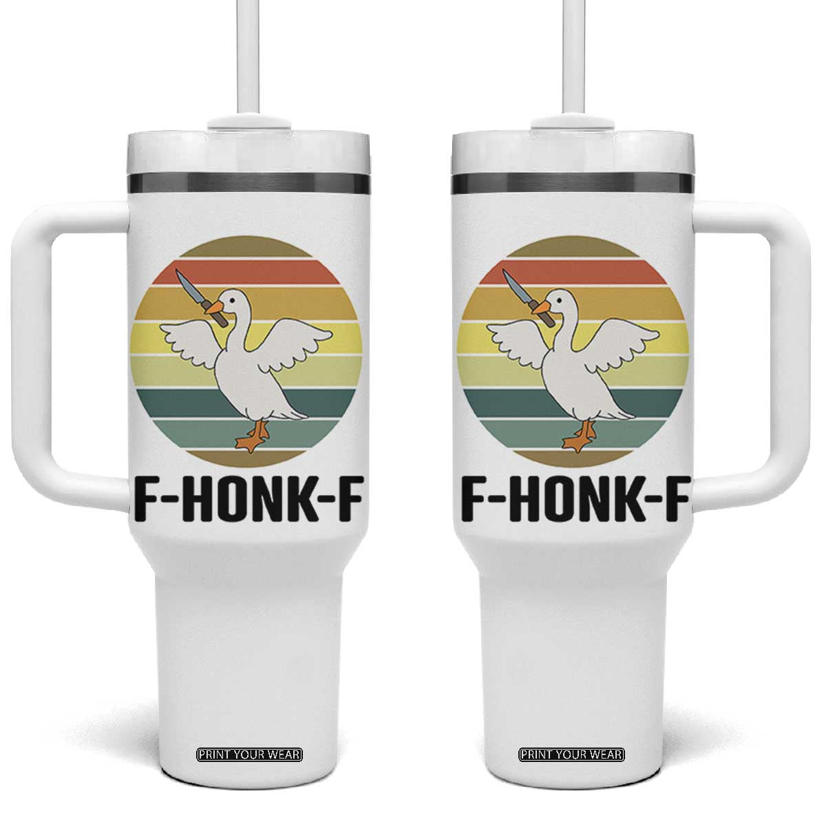 F Honk F Goose With Knife Tumbler With Handle Funny Chaotic Meme Gift TS12 One Size: 40 oz White Print Your Wear