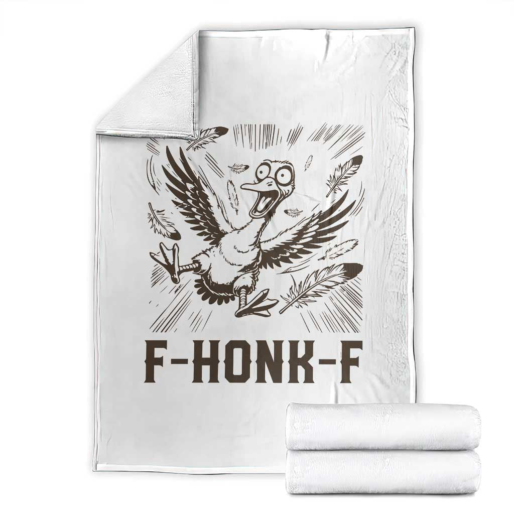 F Honk F Goose Lover Throw Blanket Funny Silly Chaotic Gift TS12 White Print Your Wear