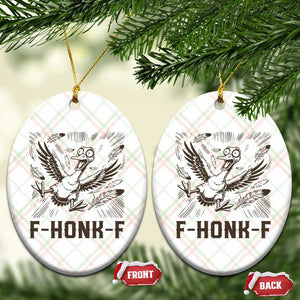 F Honk F Goose Lover Ceramic Ornament Funny Silly Chaotic Gift TS12 Print Your Wear