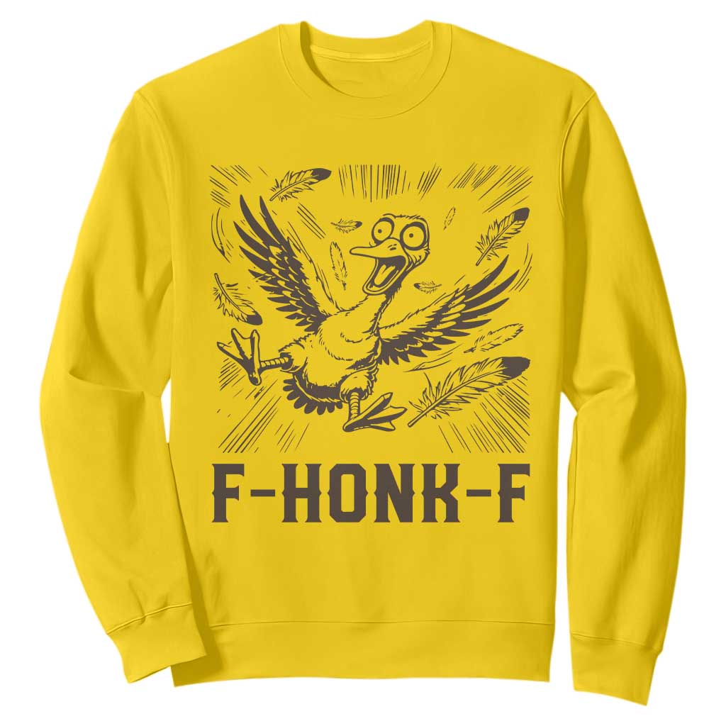 F Honk F Goose Lover Sweatshirt Funny Silly Chaotic Gift TS12 Daisy Print Your Wear