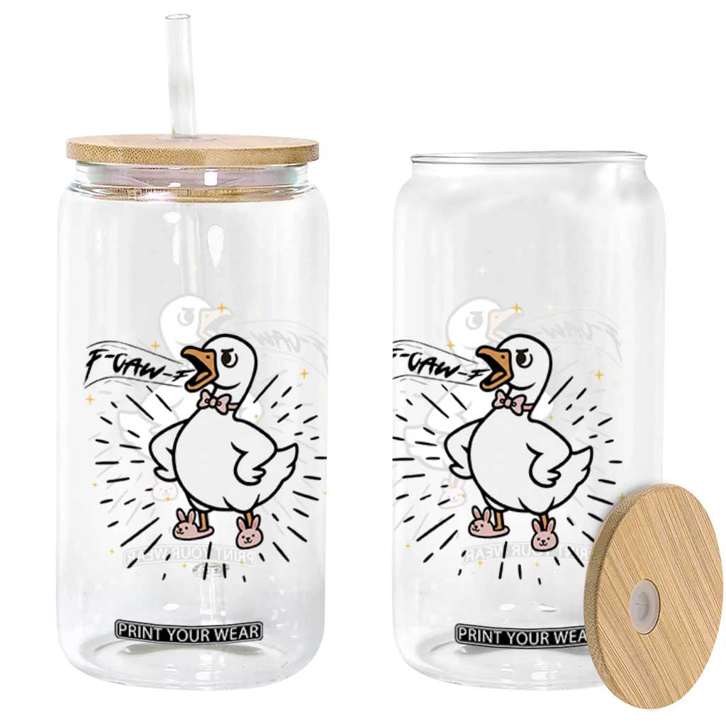 F Caw F Grumpy Goose Glass Can Funny Attitude Meme Gift TS12 Print Your Wear