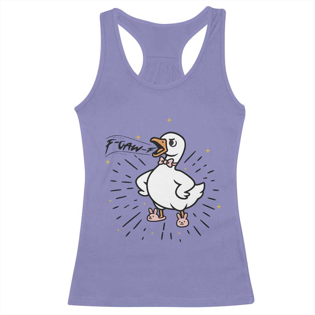 F Caw F Grumpy Goose Racerback Tank Top Funny Attitude Meme Gift TS12 Violet Print Your Wear