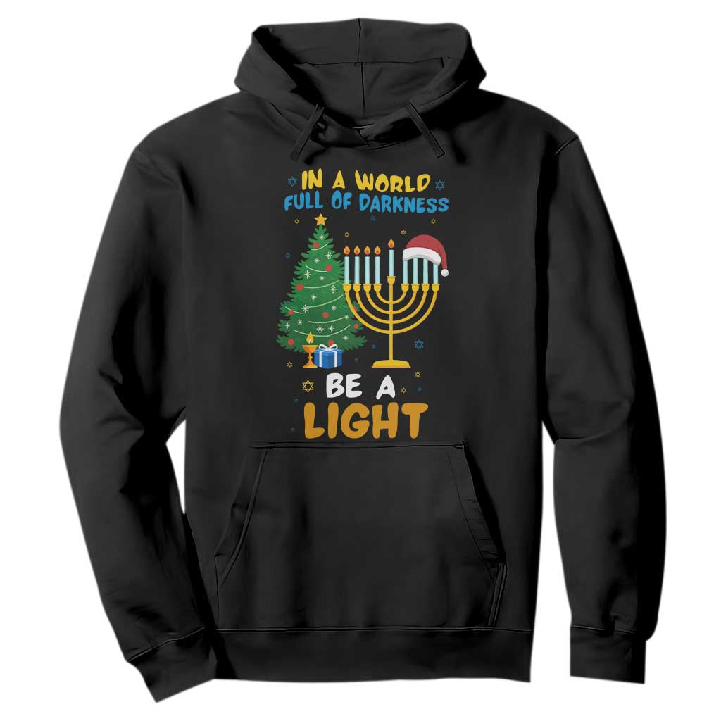 Be A Light Christmas Hanukkah Hoodie Interfaith Family Gift TS12 Black Print Your Wear