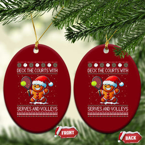 Funny Tennis Ugly Christmas Gingerbread Player Gift Ceramic Ornament Deck The Courts With Serves And Volleys TS12 Print Your Wear