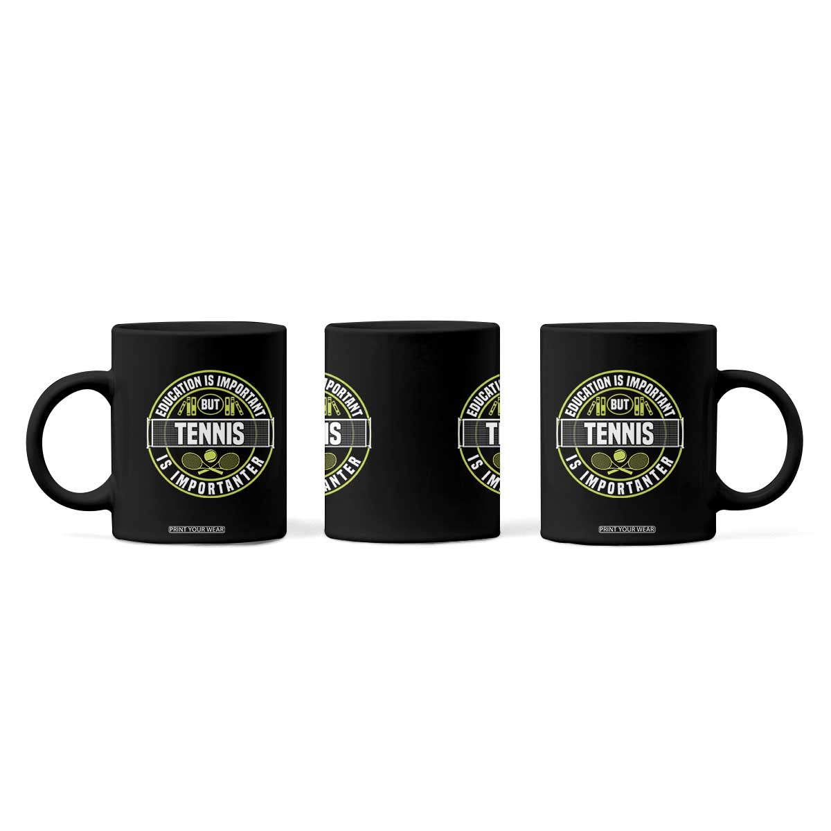 Education Is Important But Tennis Is Importanter Coffee Mug Tennis Lover TS12 Print Your Wear