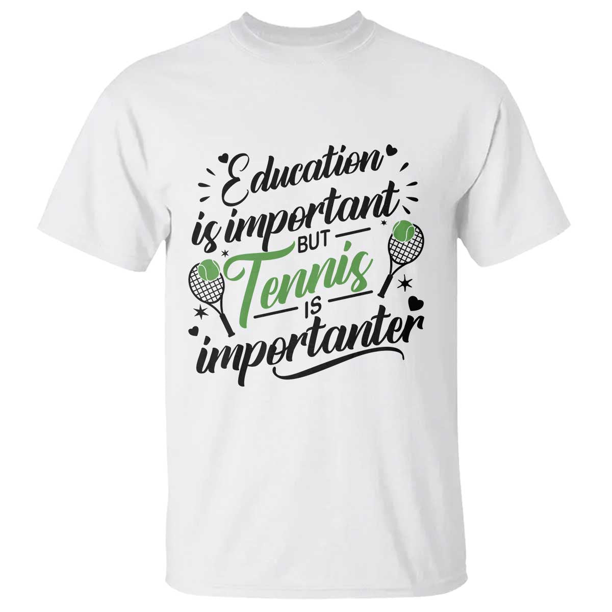 Education Is Important But Tennis Is Importanter T Shirt Funny Tennis Player Gift TS12 White Print Your Wear