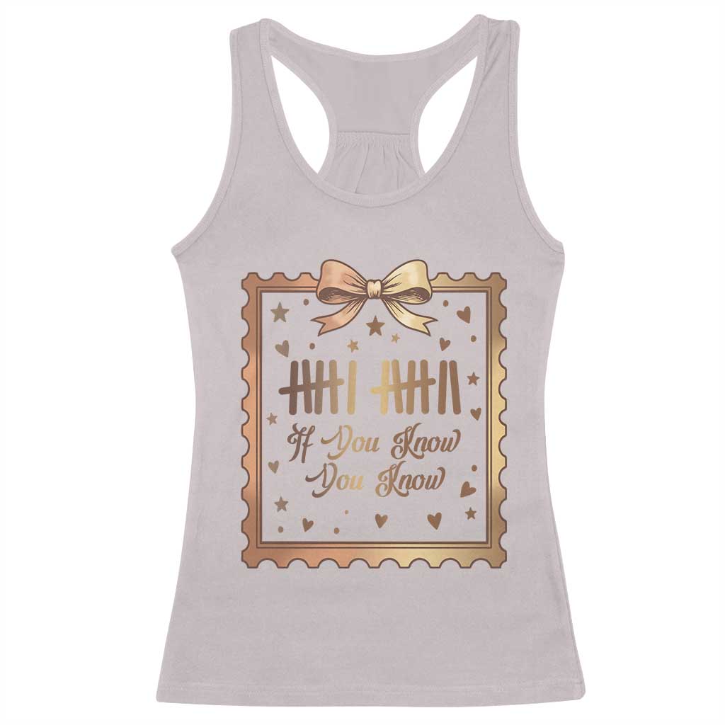 If You Know You Know Six Seven Meme Racerback Tank Top African American Gift TS12 Ice Gray Print Your Wear