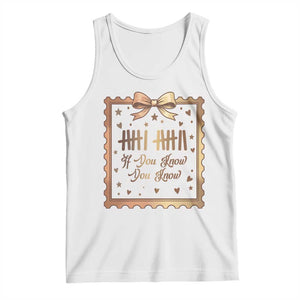 If You Know You Know Six Seven Meme Tank Top African American Gift TS12 White Print Your Wear