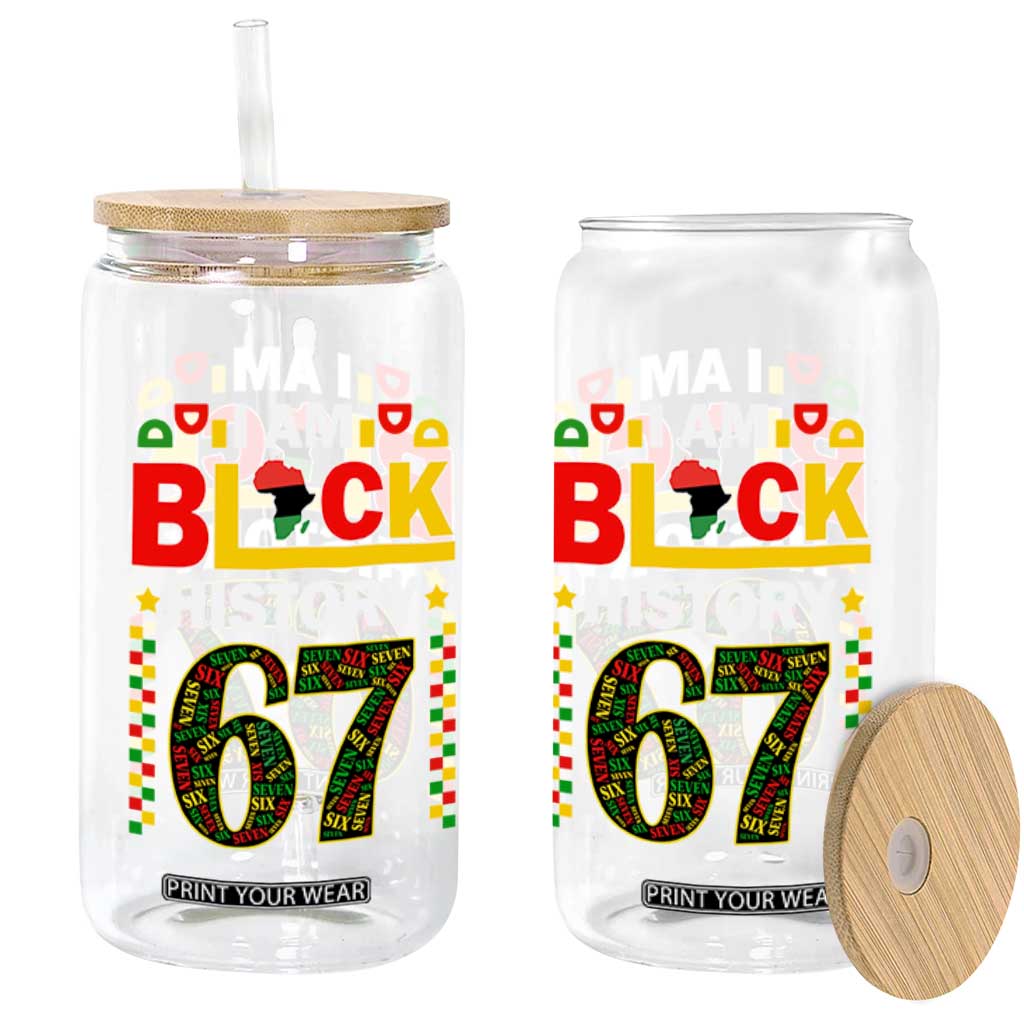 67 Meme Black History Month Glass Can African American Pride TS12 Print Your Wear