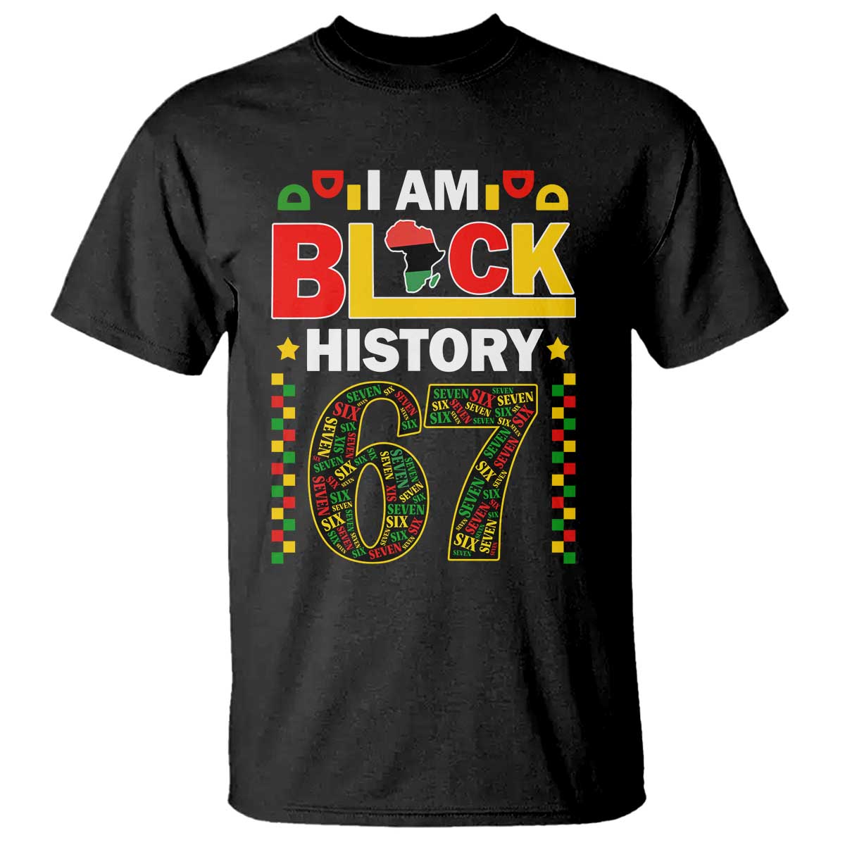 67 Meme Black History Month T Shirt African American Pride TS12 Black Print Your Wear