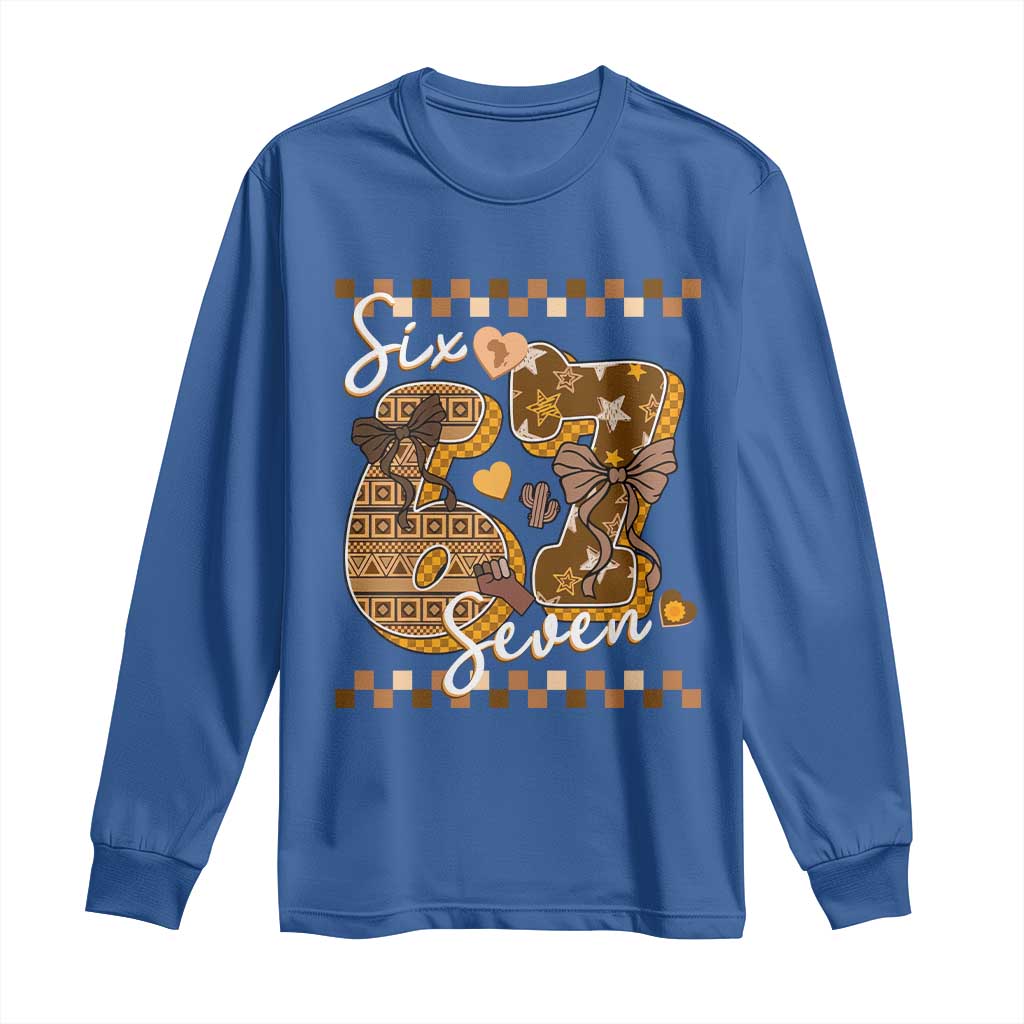 Funny African American Melanin Gift Long Sleeve Shirt Six Seven Meme TS12 Royal Blue Print Your Wear
