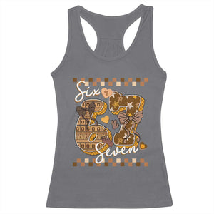 Funny African American Melanin Gift Racerback Tank Top Six Seven Meme TS12 Charcoal Print Your Wear