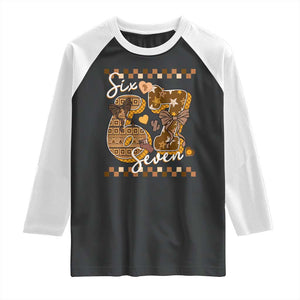 Funny African American Melanin Gift Raglan Shirt Six Seven Meme TS12 Black White Print Your Wear