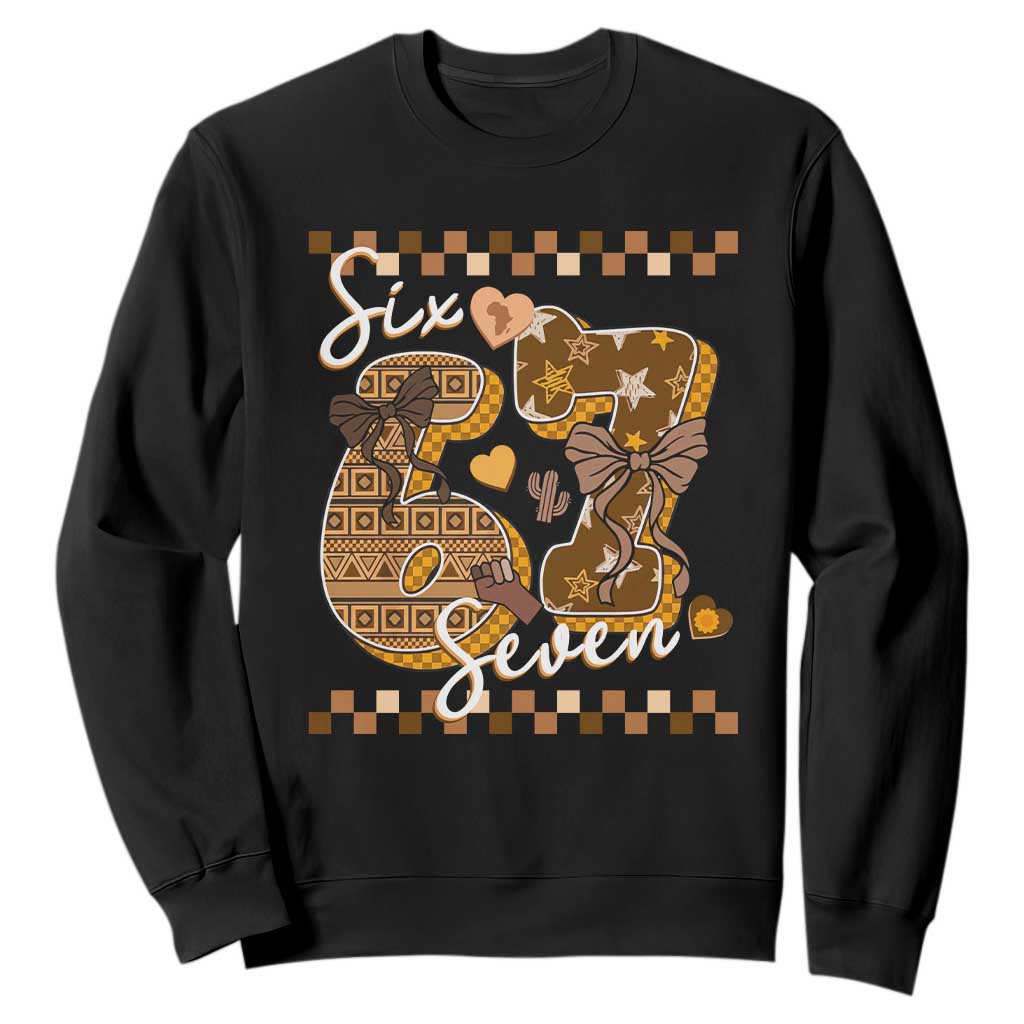 Funny African American Melanin Gift Sweatshirt Six Seven Meme TS12 Black Print Your Wear