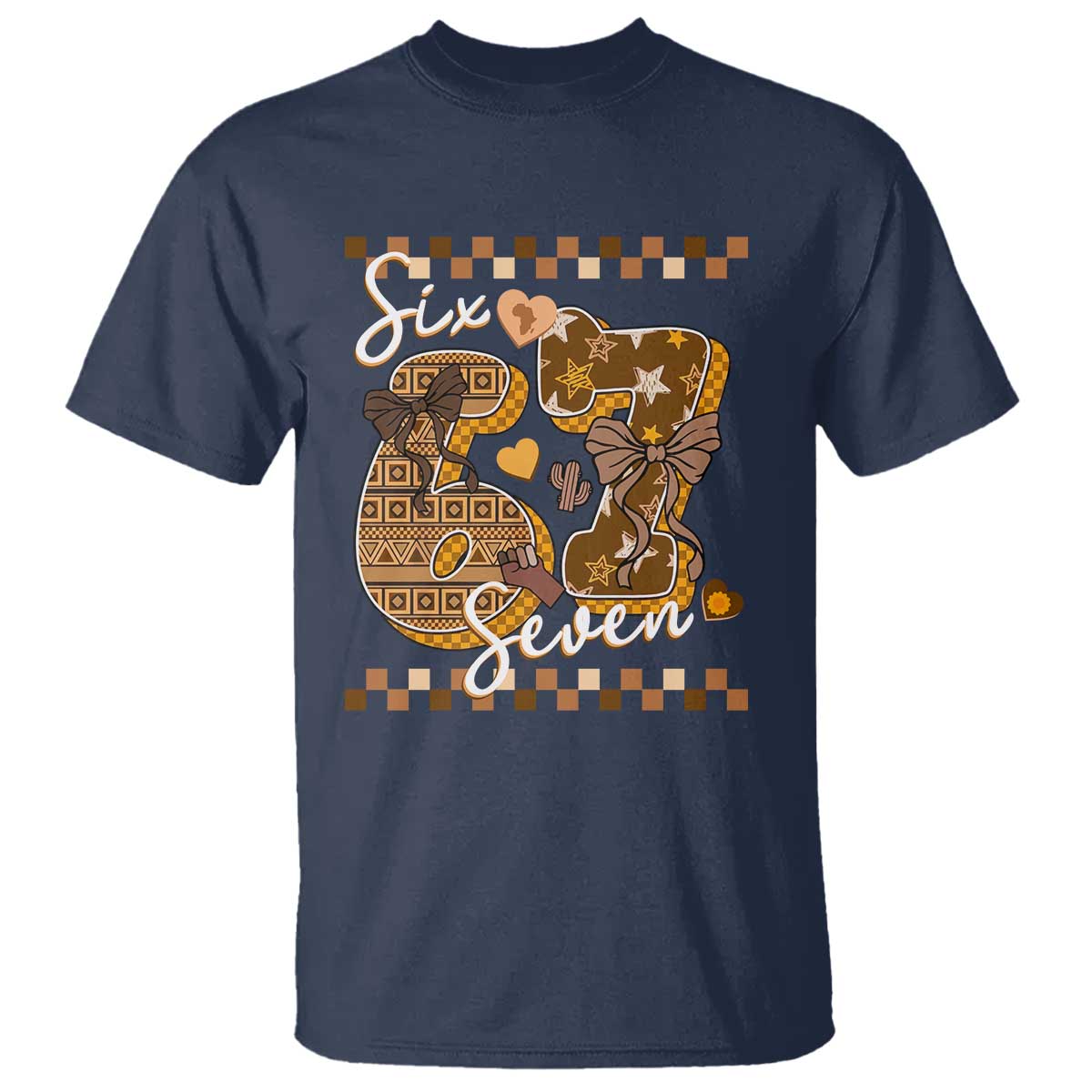 Funny African American Melanin Gift T Shirt Six Seven Meme TS12 Navy Print Your Wear