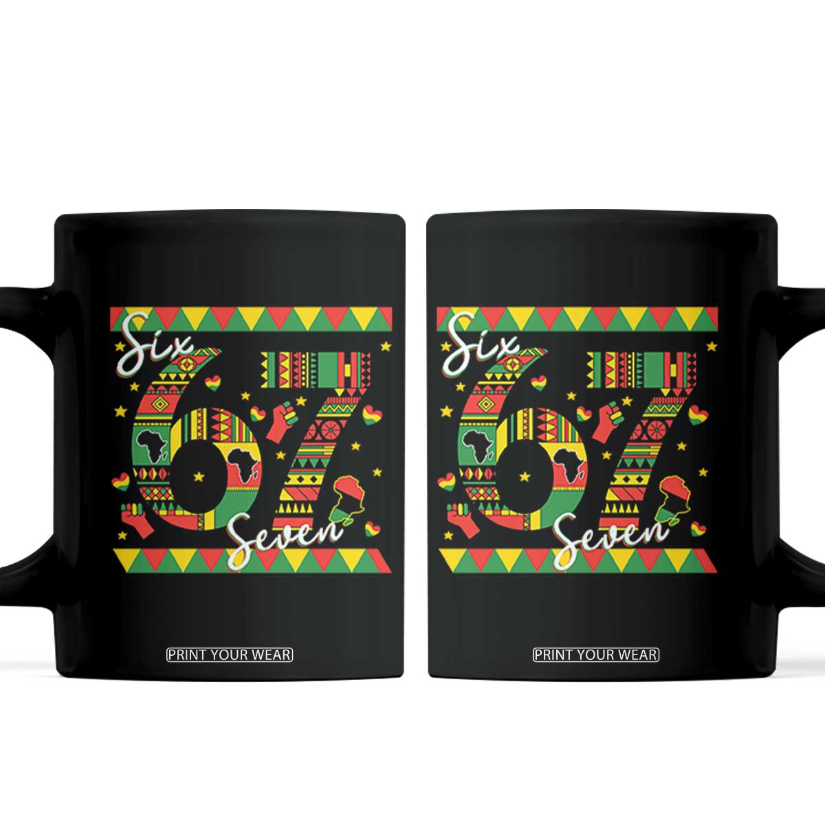 Funny Six Seven Meme Coffee Mug Pan African Culture Gift TS12 Black Print Your Wear