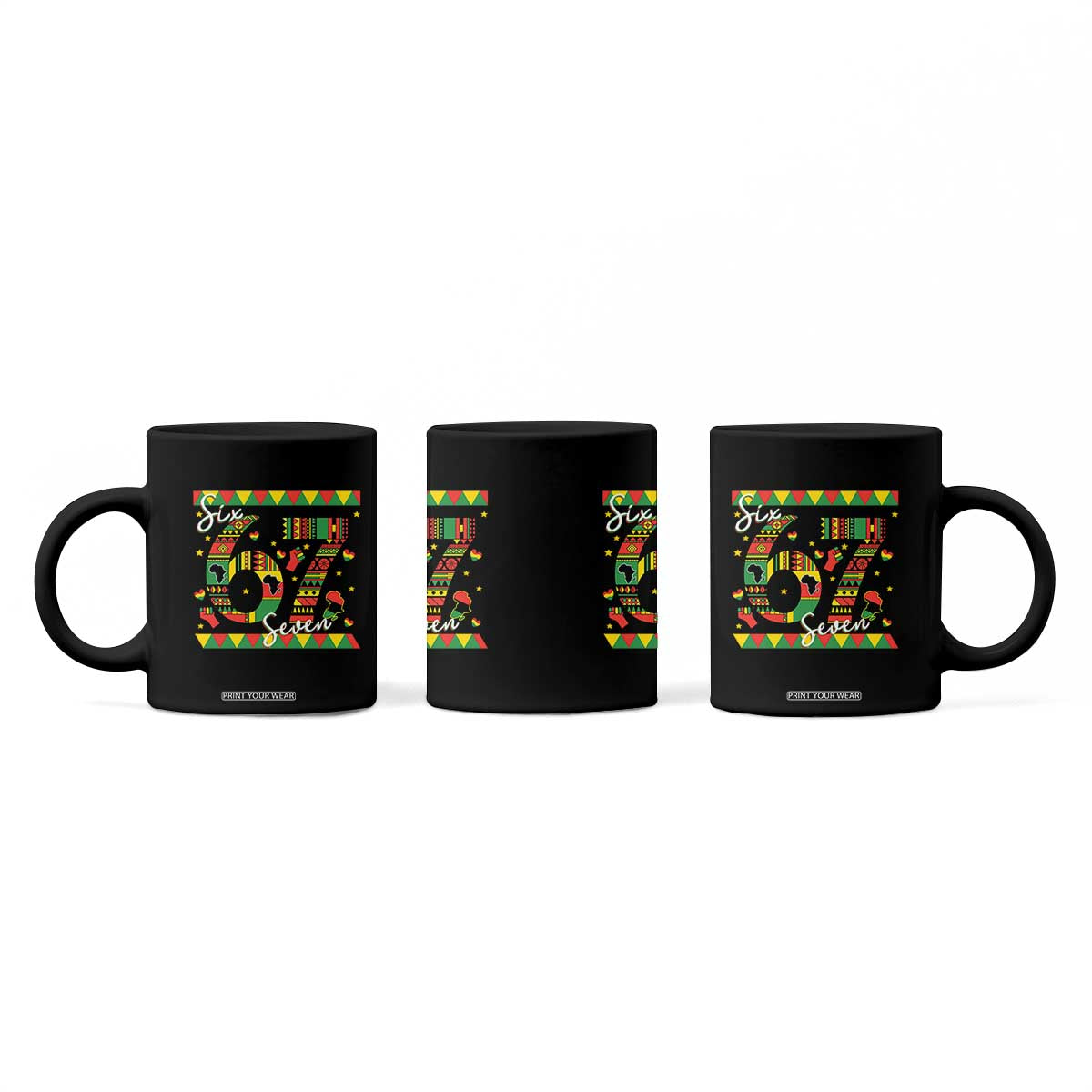 Funny Six Seven Meme Coffee Mug Pan African Culture Gift TS12 Print Your Wear