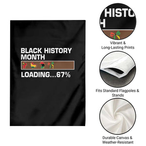 Funny Black History Month Loading Garden Flag Six Seven Meme TS12 Print Your Wear