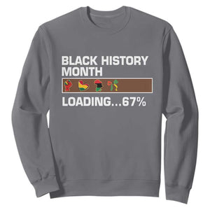 Funny Black History Month Loading Sweatshirt Six Seven Meme TS12 Charcoal Print Your Wear