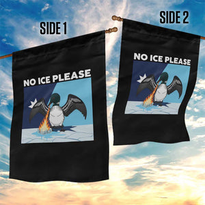 Funny Fire Breathing Loon Garden Flag No Ice Please TS12 Print Your Wear