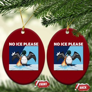 Funny Fire Breathing Loon Ceramic Ornament No Ice Please TS12 Print Your Wear