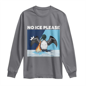 Funny Fire Breathing Loon Long Sleeve Shirt No Ice Please TS12 Charcoal Print Your Wear