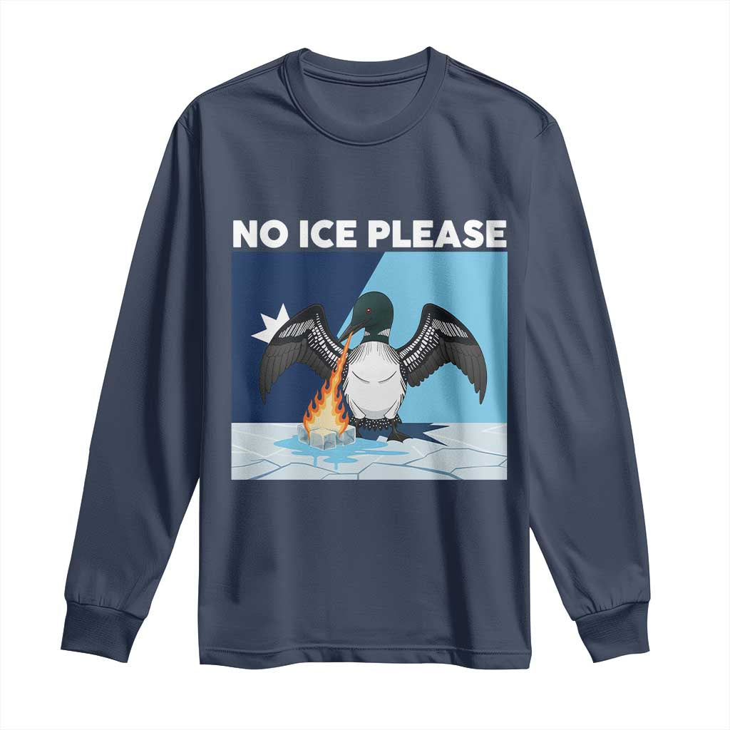 Funny Fire Breathing Loon Long Sleeve Shirt No Ice Please TS12 Navy Print Your Wear