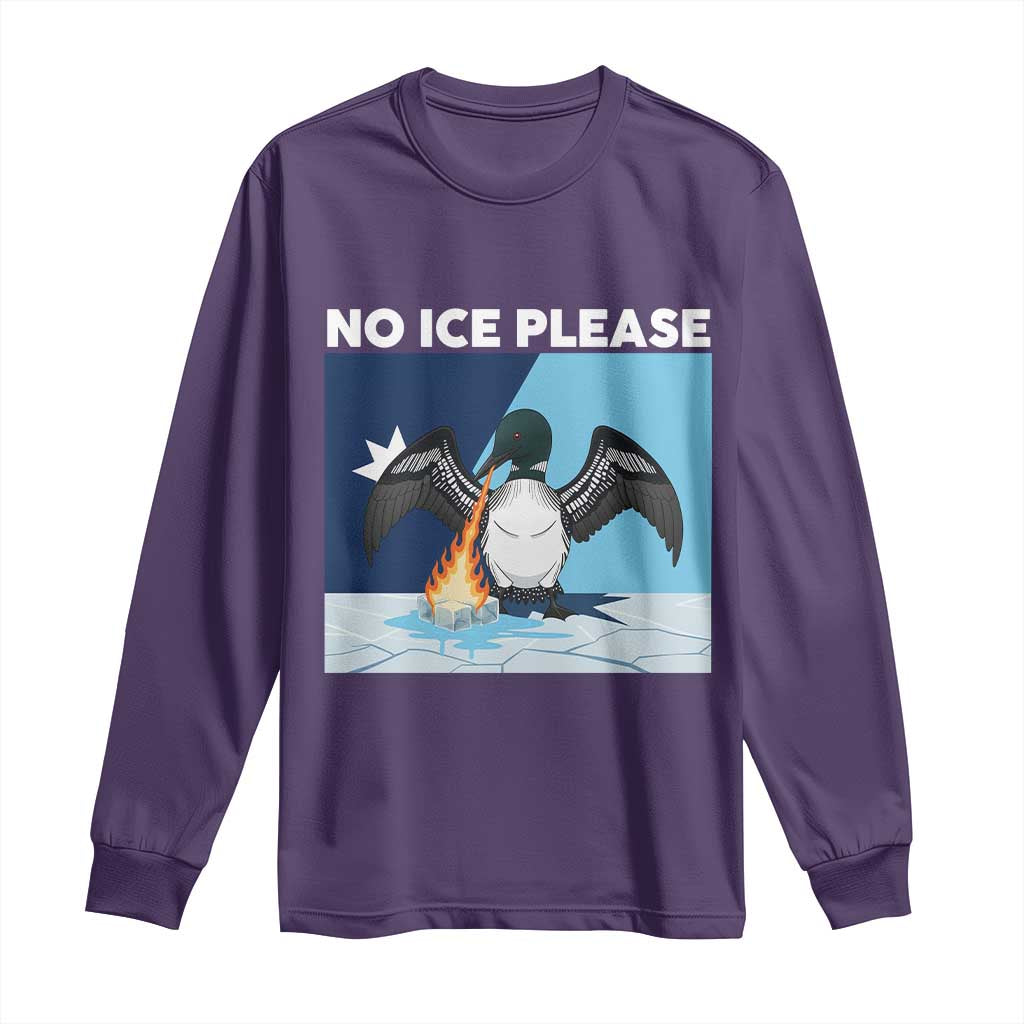 Funny Fire Breathing Loon Long Sleeve Shirt No Ice Please TS12 Purple Print Your Wear