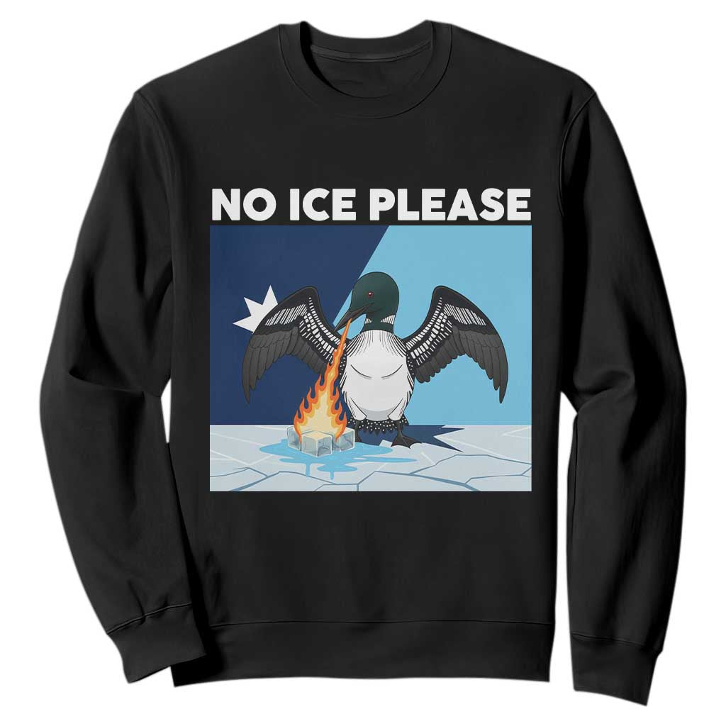 Funny Fire Breathing Loon Sweatshirt No Ice Please TS12 Black Print Your Wear
