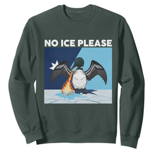 Funny Fire Breathing Loon Sweatshirt No Ice Please TS12 Dark Forest Green Print Your Wear