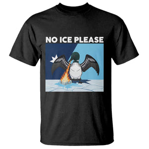 Funny Fire Breathing Loon T Shirt No Ice Please TS12 Black Print Your Wear