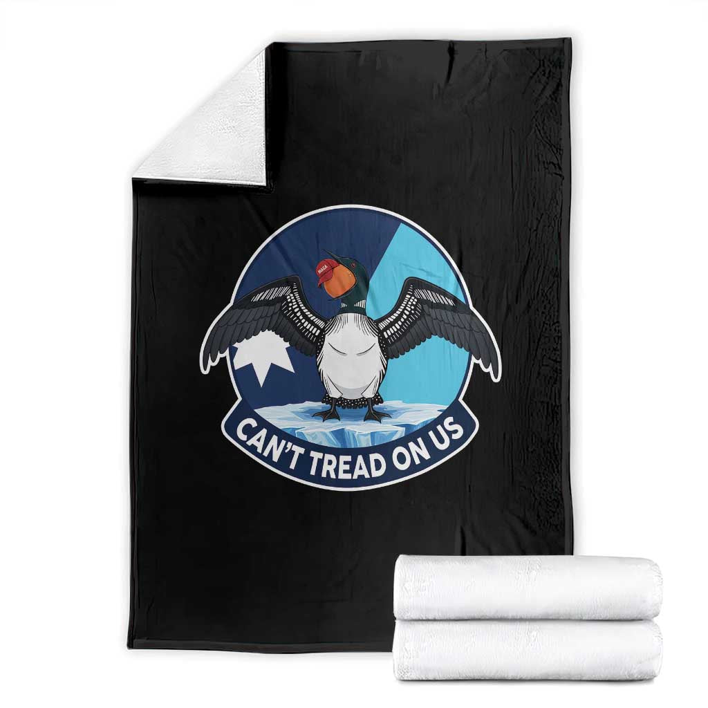 Can Not Tread On Us Throw Blanket Common Loon No Ice Please TS12 Black Print Your Wear