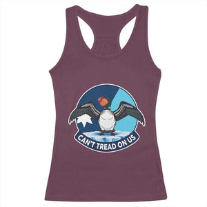 Can Not Tread On Us Racerback Tank Top Common Loon No Ice Please TS12 Maroon Print Your Wear
