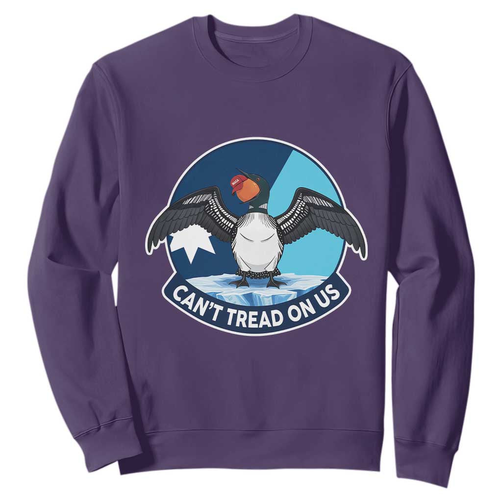 Can Not Tread On Us Sweatshirt Common Loon No Ice Please TS12 Purple Print Your Wear