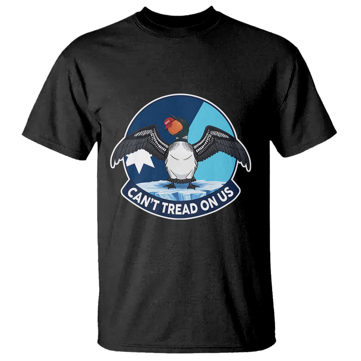 Can Not Tread On Us T Shirt Common Loon No Ice Please TS12 Black Print Your Wear
